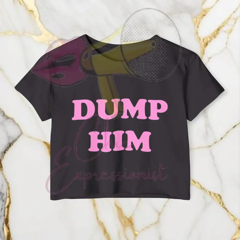 Dump Him Crop Top Black / Xs T-Shirt