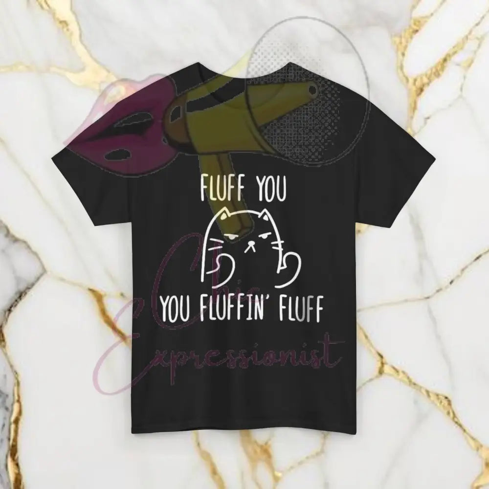 Fluff You T-Shirt Black / S