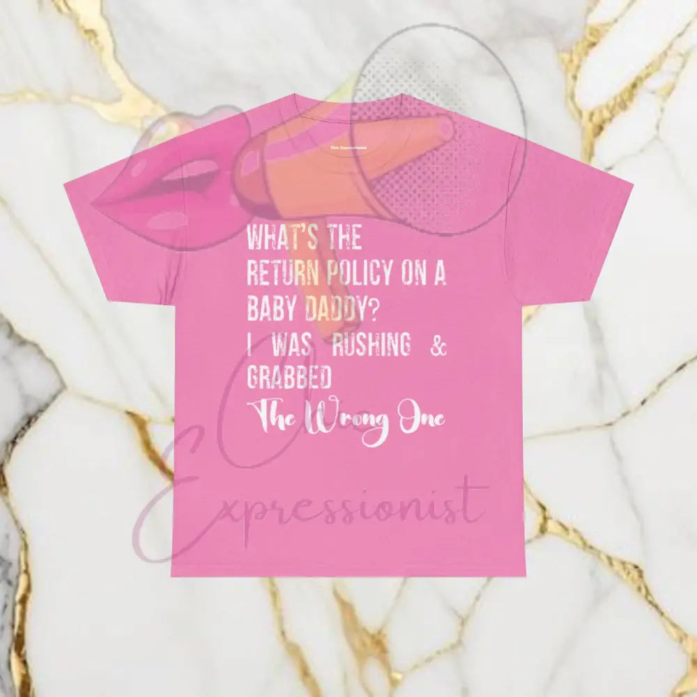 Funny Baby Daddy Return Policy TShirt Azalea / S T-Shirt