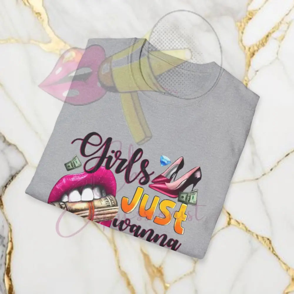 Girls Just Wanna Have Funds T-Shirt