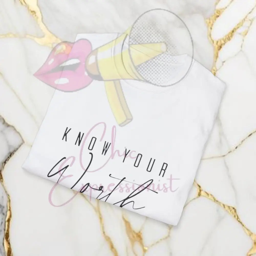 Know Your Worth T-Shirt