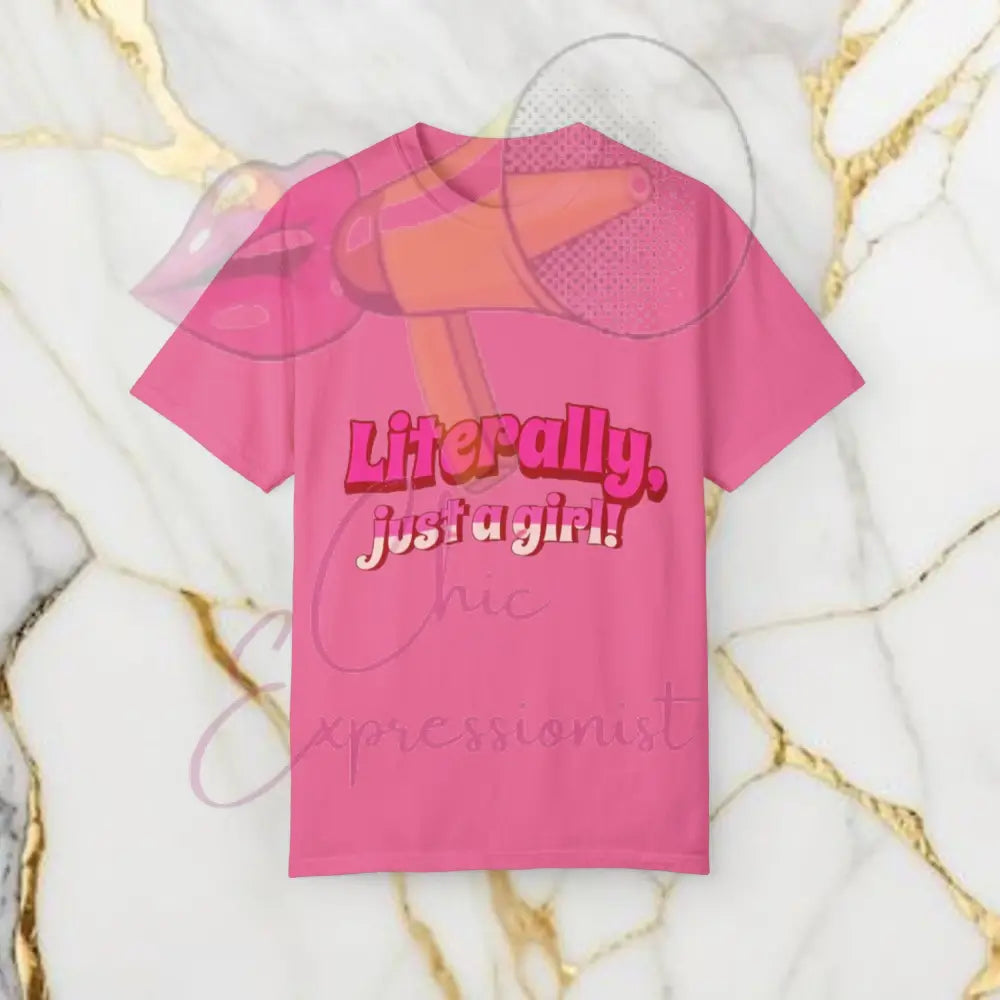 Literally Just A Girl Shirt Crunchberry / S T-Shirt