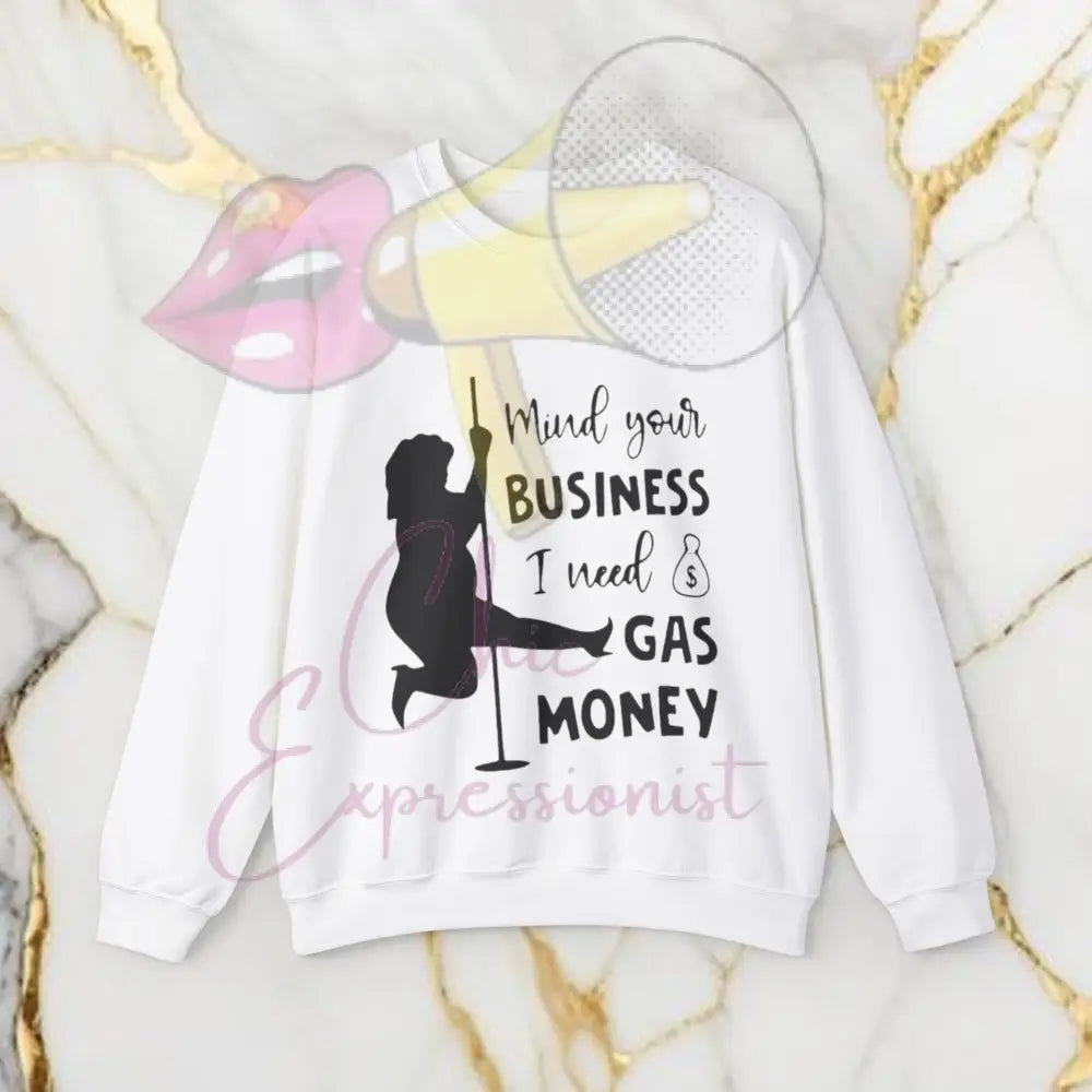 Mind Your Business Sweatshirt S / White
