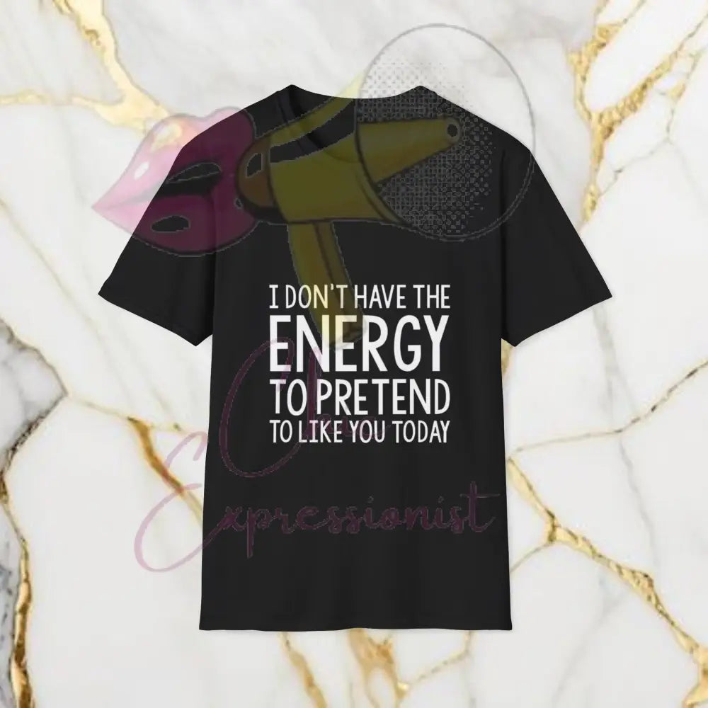 Pretend To Like You T-Shirt Black / Xs