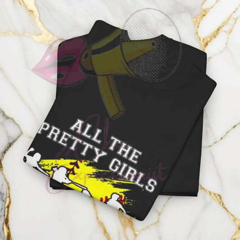 Pretty Girls Humor Tee T-Shirt