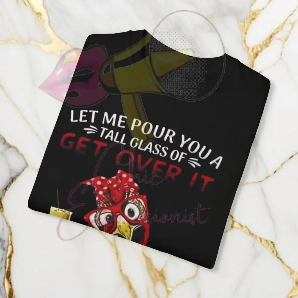 Unisex Get Over It T-Shirt T-Shirt