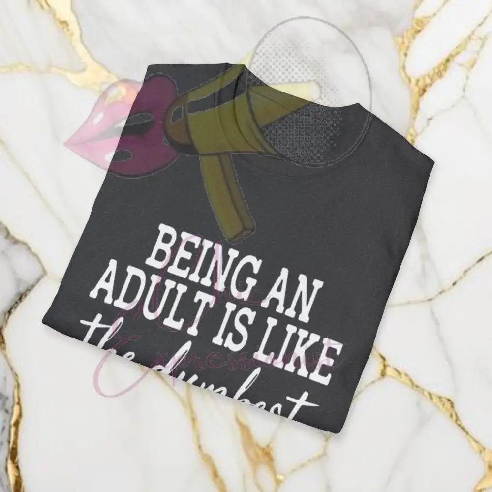 Being An Adult T-Shirt