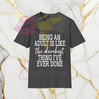 Being An Adult T-Shirt Dark Heather / S