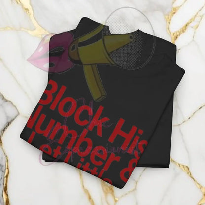 Block His Number T-Shirt