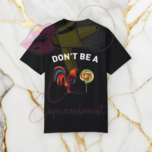 Unisex Don’t Be A **** Black / S T-Shirt