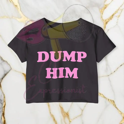 Dump Him Crop Top Black / Xs T-Shirt