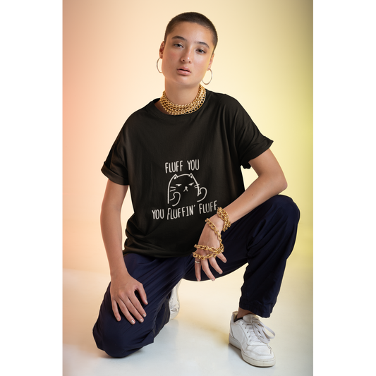 Fluff You T-Shirt