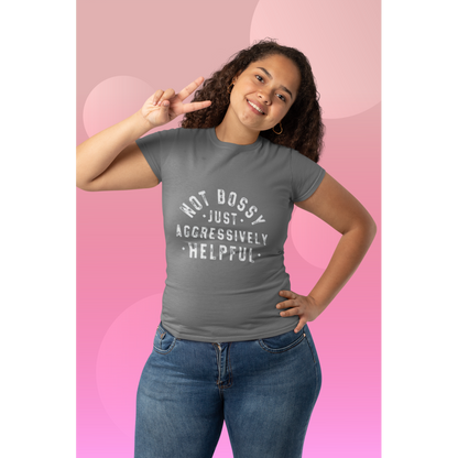 Not Bossy Humor T-Shirt