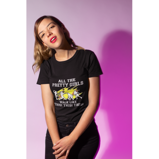 Pretty Girls Humor Tee