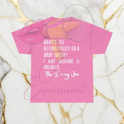 Funny Baby Daddy Return Policy TShirt Azalea / S T-Shirt
