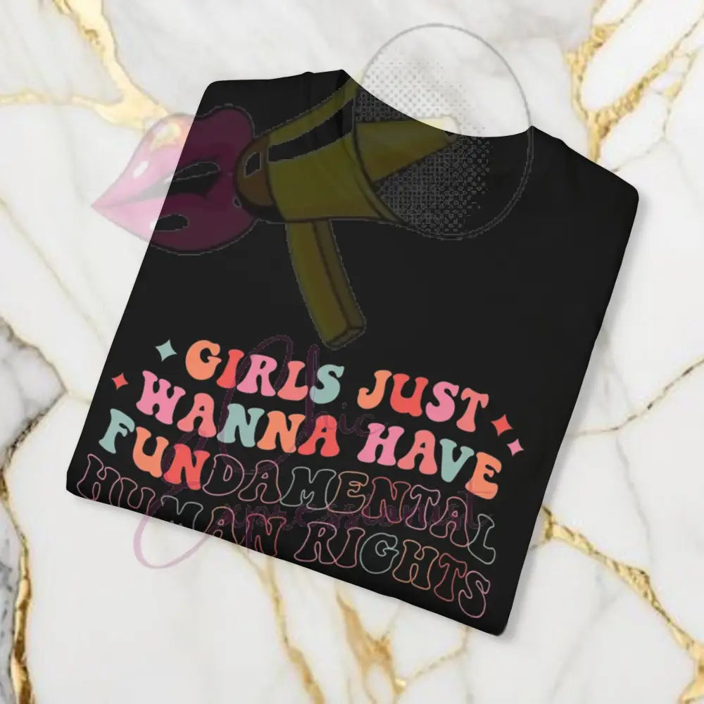 Girls Just Wanna Have Fun T-Shirt T-Shirt