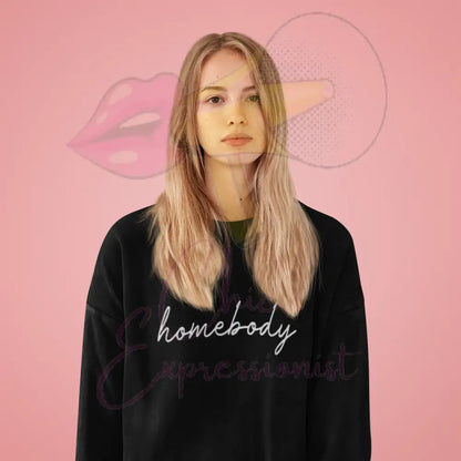 Homebody Sweatshirt Sweatshirt
