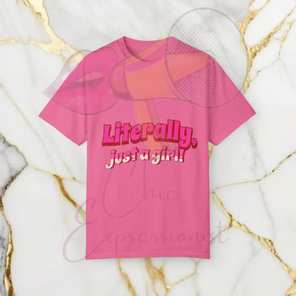 Literally Just A Girl Shirt Crunchberry / S T-Shirt