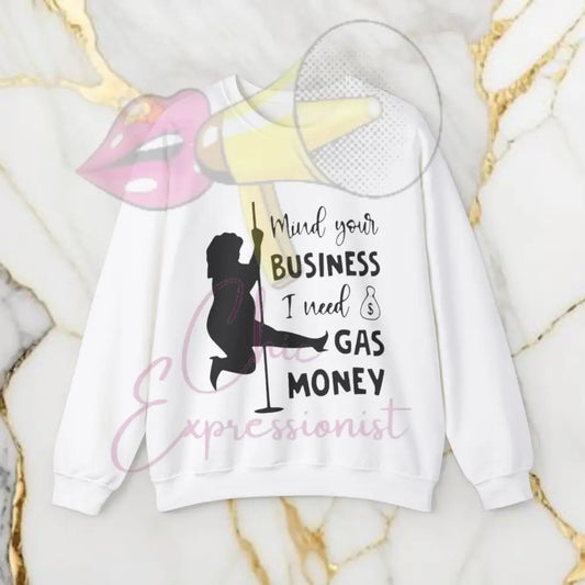 Mind Your Business Sweatshirt S / White