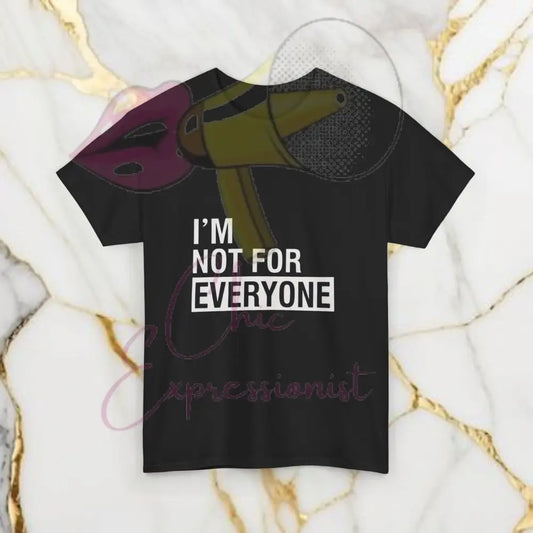 Not for Everyone T-Shirt Black / S T-Shirt