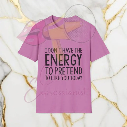 Pretend To Like You T-Shirt Heather Radiant Orchid / S
