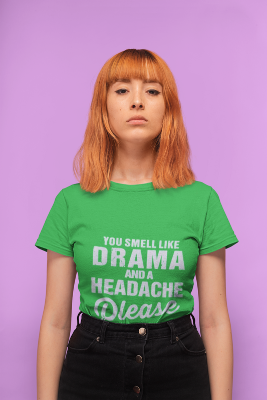 Smell Like Drama T-Shirt