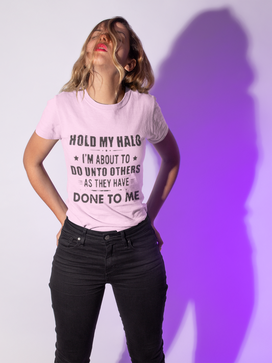 Hold my Halo Humor T-Shirt